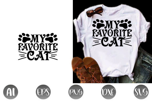 Cat Quote Design, My Favorite Cat