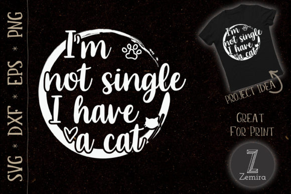 Im Not Single I Have a Cat