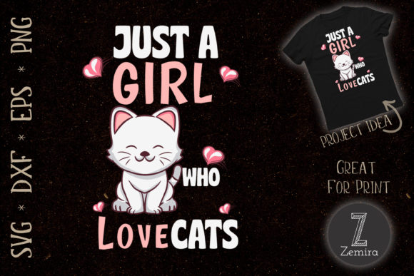 Just a Girl Who Loves Cats Cat Lover
