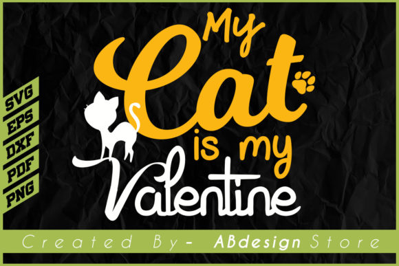 My Cat is My Valentine Tshirt Design Svg