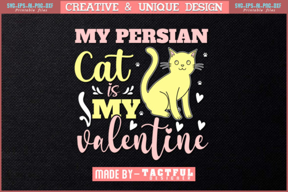 My Persian Cat is My Valentine T-Shirt