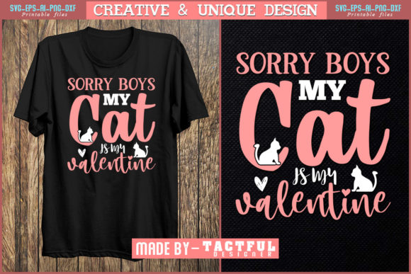 Sorry Boys My Cat is My Valentine Design